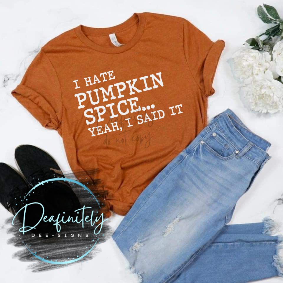 I Hate Pumpkin Spice...Yeah I said it