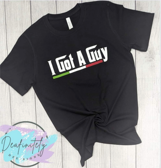 I Got a Guy 🇮🇹🤌