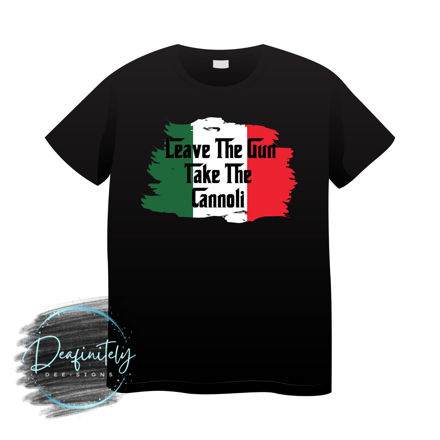 Leave the Gun Take the Cannoli T-Shirt