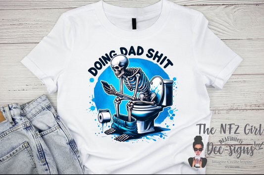 Doing Dad Shit T-Shirt
